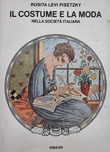 Il costume e la moda nella società italiana.