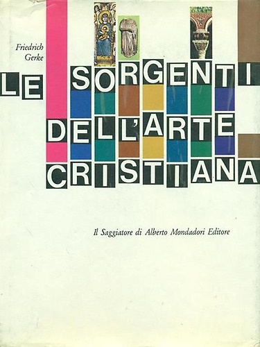 Le sorgenti dell'arte cristiana.
