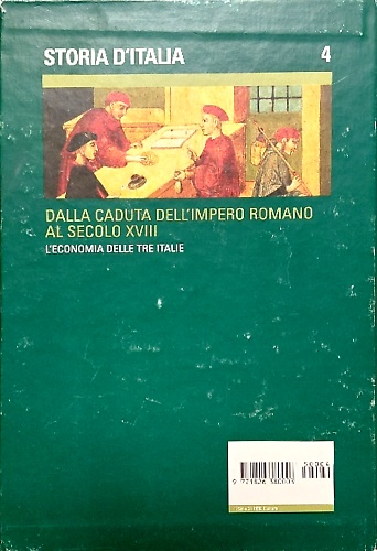 Storia d'Italia. Dalla Caduta dell'Impero Romano al Secolo XVIII. L'economia del