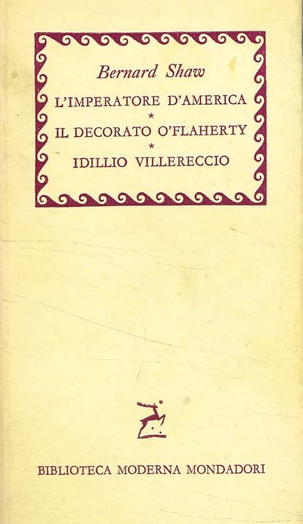 L'imperatore d'America. Il decorato O'Flaherty. Idillio Villereccio.