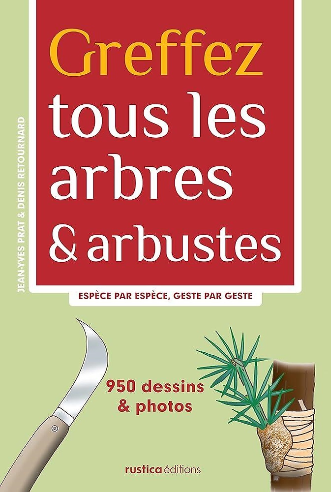9782815300810-Greffez tous les arbres & arbustes.