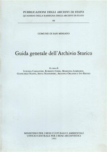 Comune di San Miniato. Guida generale dell'Archivio Storico.
