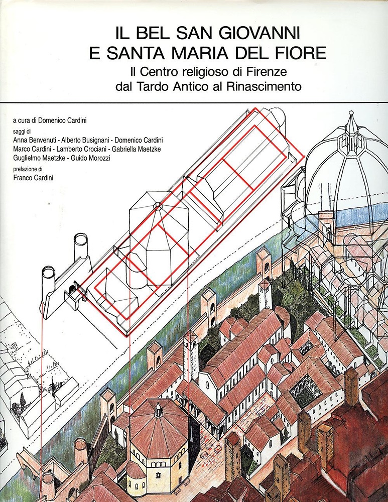 9788871662824-Il bel San Giovanni e Santa Maria del Fiore. Il Centro religioso di Firenze dal