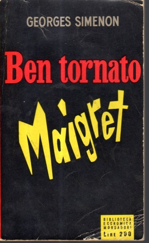Ben tornato Maigret.