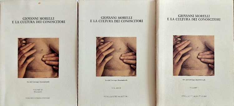 Giovanni Morelli e la cultura dei conoscitori.