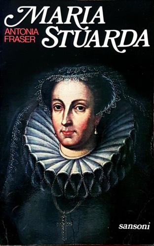 Maria di Stuarda. Regina di Scozia.