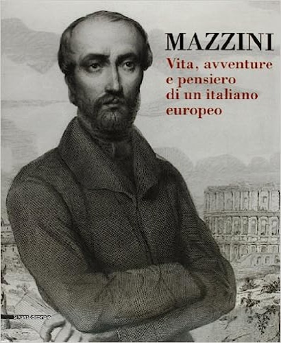 9788836624836-Mazzini. Vita, avventure e pensiero di un italiano europeo.