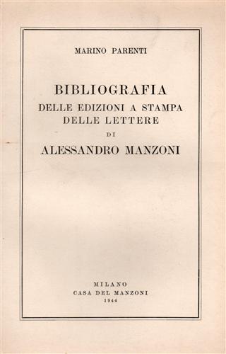 Bibliografia delle edizioni a stampa delle lettere di A.Manzoni.