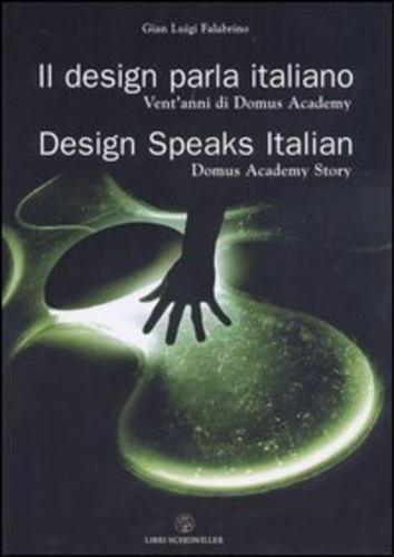 9788876443930-Il design parla italiano. Vent'anni di Domus Academy-Design speaks Italian. Domu