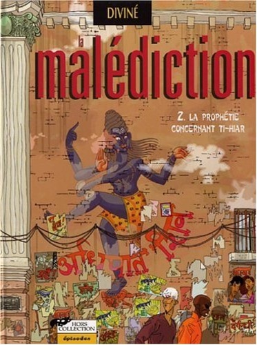 9782258062191-La malédiction. Tome 2. La prophétie concernant Ti-Hiar. Diviné.