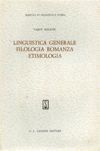Linguistica generale, Filologia romanza, Etimologia.