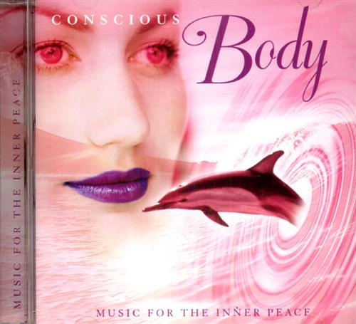 5028421920634-Conscious Body. Music for the Inner Peace.
