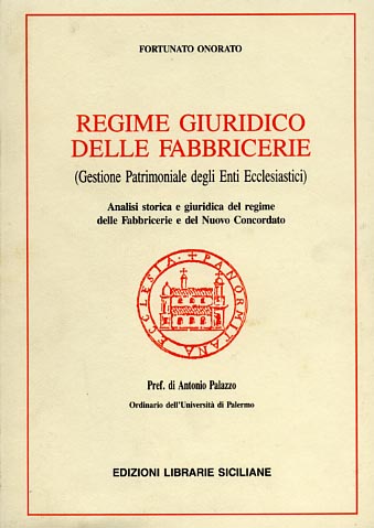 Regime giuridico delle Fabbricerie (Gestione Patrimoniale degli Enti Ecclesiasti