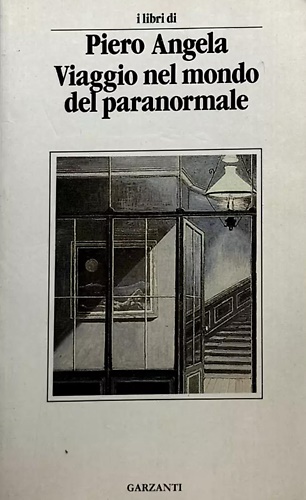 Viaggio nel mondo del paranormale. Indagine sulla parapsicologia.