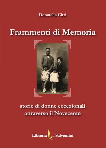 9788894262124-Frammenti di memoria. Storie di donne eccezionali attraverso il Novecento.