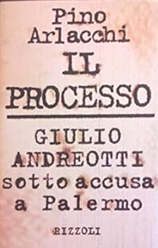 9788817844284-Il processo. Giulio Andreotti sotto accusa a Palermo.