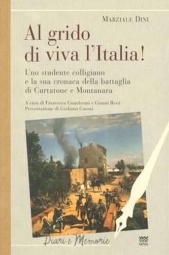 9788856300628-Al grido di viva l'Italia. Uno studente colligiano e la sua cronaca della battag