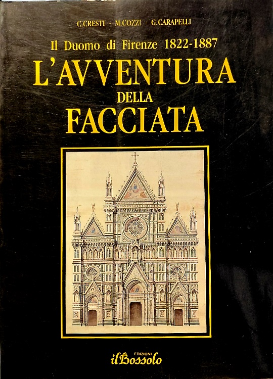 Il Duomo di Firenze 1822-1887. L'avventura della facciata.
