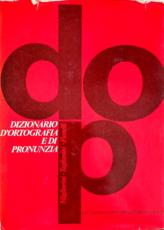 Dizionario d'ortografia e di pronunzia. DOP