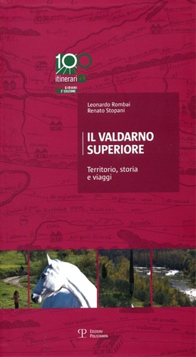 9788859603467-Il Valdarno Superiore. Territorio, storia e viaggi.