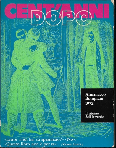 Almanacco Bompiani 1972.  Cent'anni dopo: Il ritorno dell'intreccio.
