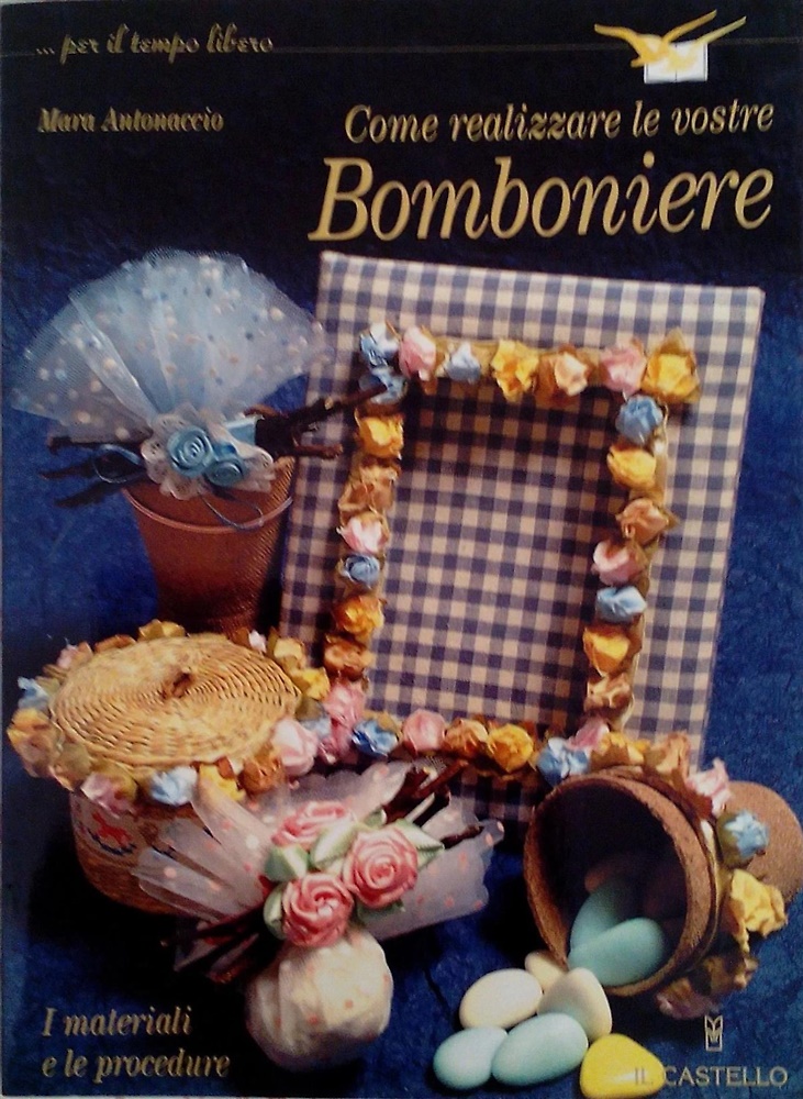 9788880392972-Come realizzare le vostre bomboniere.