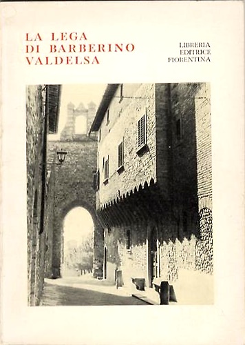 La lega di Barberino Valdelsa. Una lettura del territorio nella sua componente a