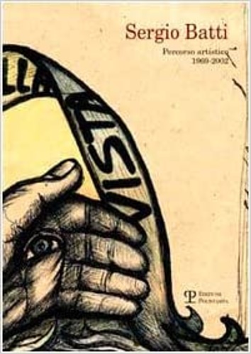9788883048128-Sergio Batti. Percorso artistico 1969-2002.