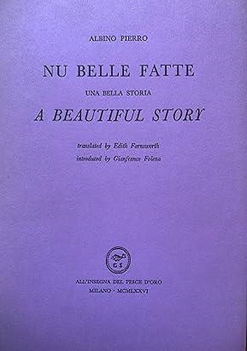Nu belle fatte. Una bella storia. Une belle historie.