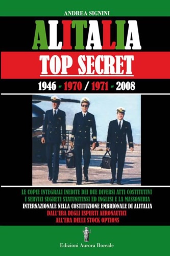 9788890715280-Alitalia top secret. 1946-1970/1971.