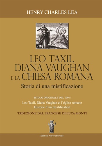 9788898635337-Leo taxil, Diana Vaughan e la Chiesa Romana.