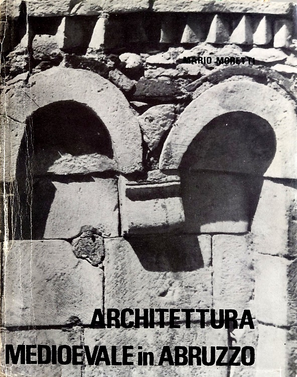 Architettura Medioevale in Abruzzo (dal VI al  XVI secolo).