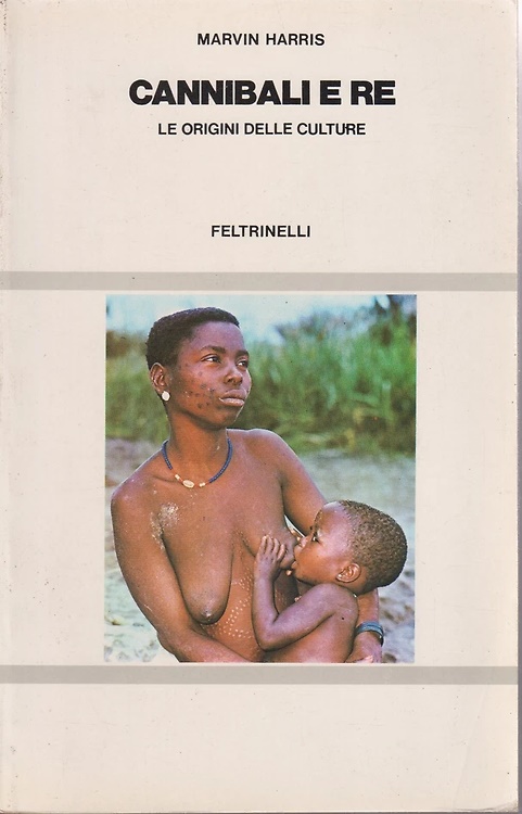 Cannibali e re. Le origini delle due culture.