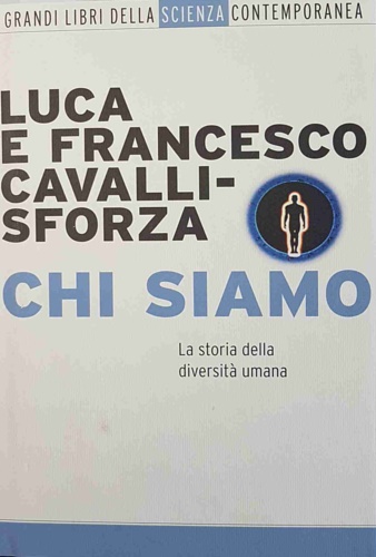 Chi siamo. La storia della diversità umana.