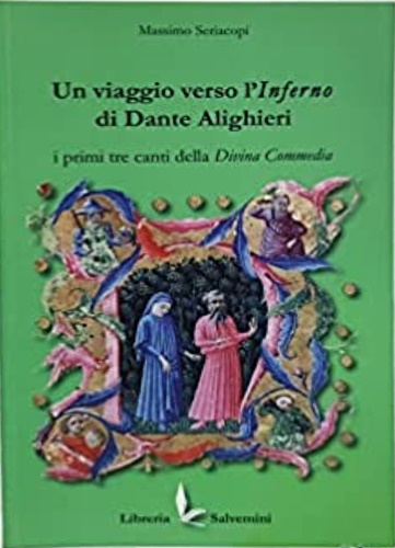 9788894262162-Un viaggio verso l'Inferno di Dante Alighieri. I primi tre canti della Divina Co