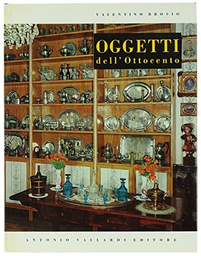 Oggetti dell'Ottocento.