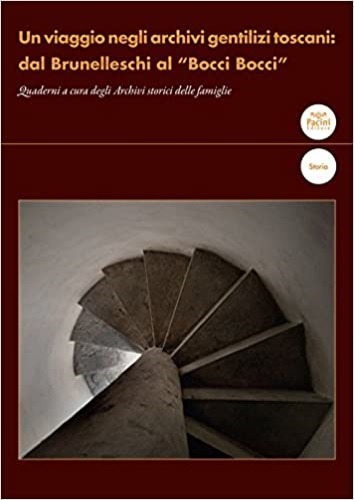 9788869953866-Un viaggio negli archivi gentilizi toscani: dal Brunelleschi al Bocci Bocci. Qua