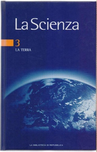 La scienza.  Vol.3. La terra.