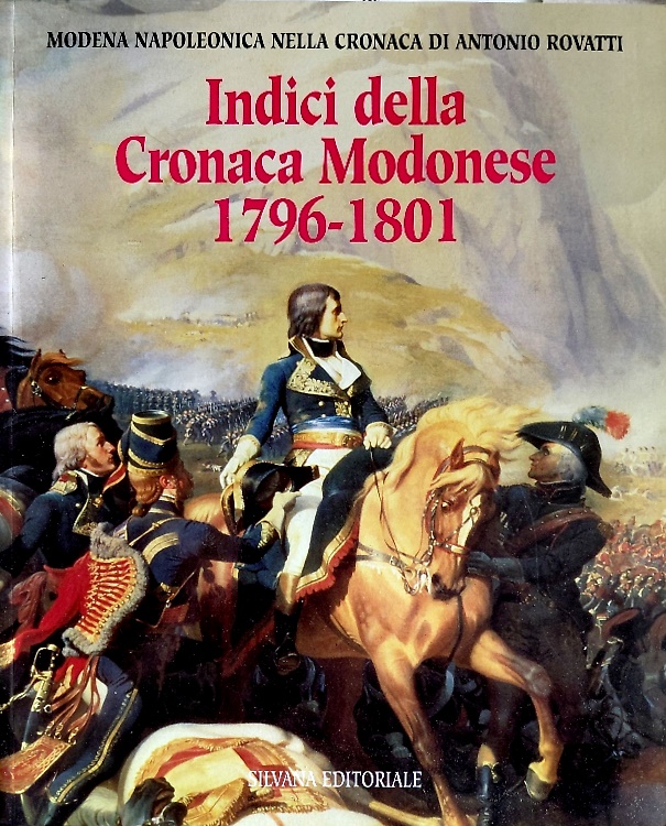 9788882150587-Modena napoleonica nella cronaca di Antonio Rovatti. Indici della Cronaca Modone