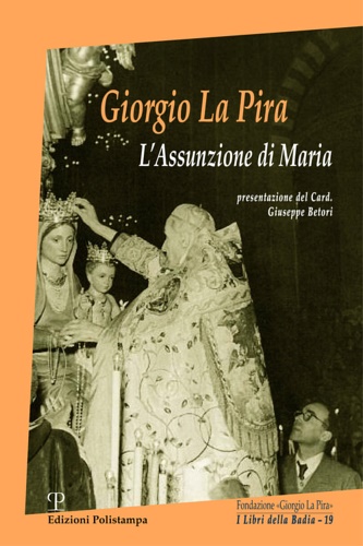 9788859612193-Giorgio La Pira. L'assunzione di Maria.
