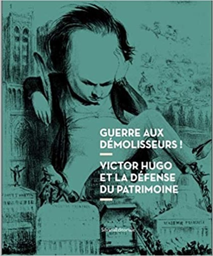 9788836638703-Guerre aux démolisseurs ! Victor Hugo et la défense du patrimoine.