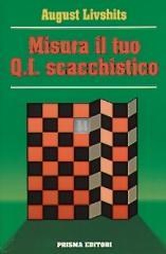 Misura il tuo Q.I. scacchistico.
