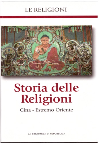 Storia delle Religioni. Cina, Estremo oriente.