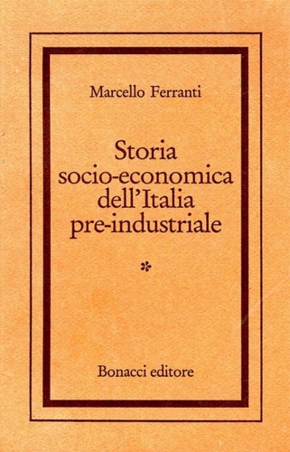 9788875731823-Storia socio-economica dell'Italia pre-industriale con riflessi europei (dal Neo