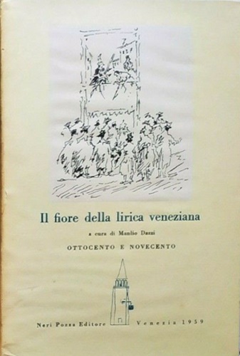 Il fiore della lirica veneziana. vol.III:Ottocento e Novecento.