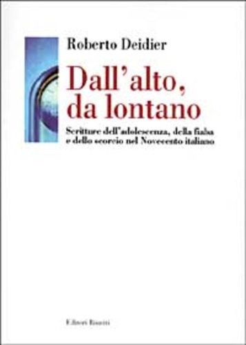 9788835948339-Dall'alto, da lontano. Scritture dell'adolescenza, della fiaba e dello scorcio d