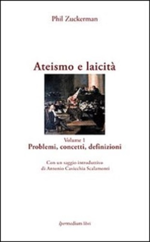 9788897647089-Ateismo e laicità. Volume 1. Problemi,concetti,definizioni.