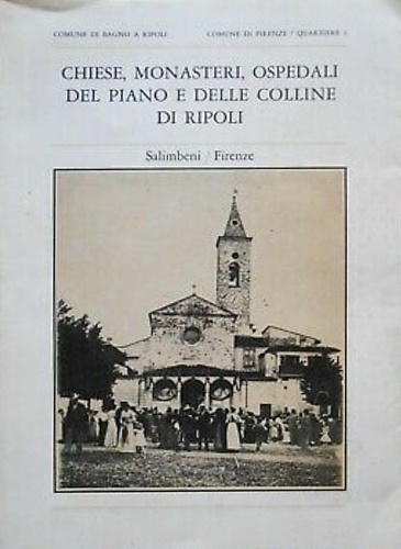 Chiese, Monasteri, Ospedali del piano e delle colline di Ripoli.