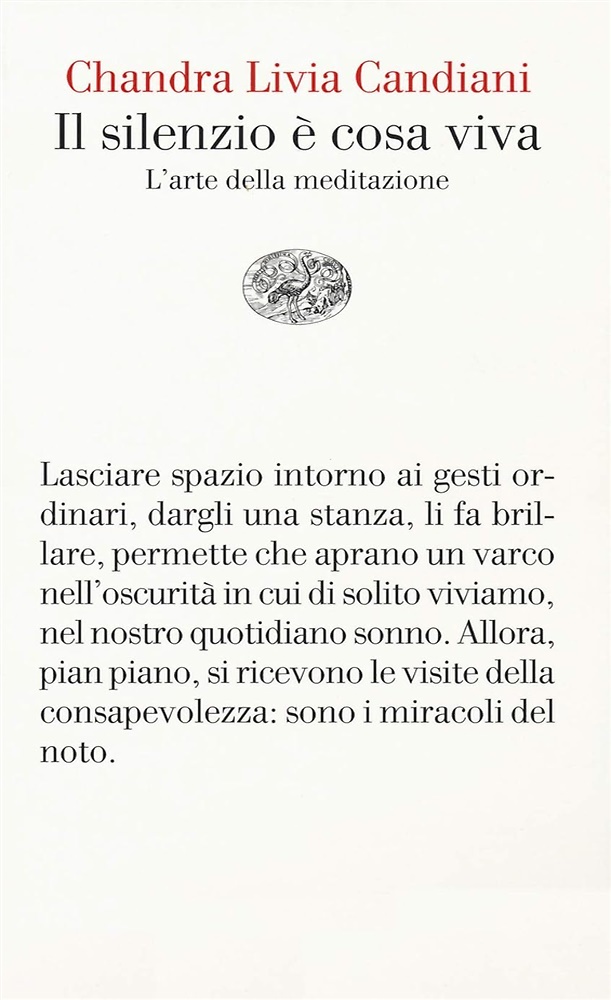9788806237608-Il silenzio è cosa viva. L'arte della meditazione.