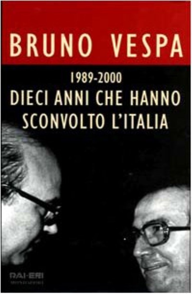 9788804470588-Dieci anni che hanno sconvolto l'Italia. 1989-2000.